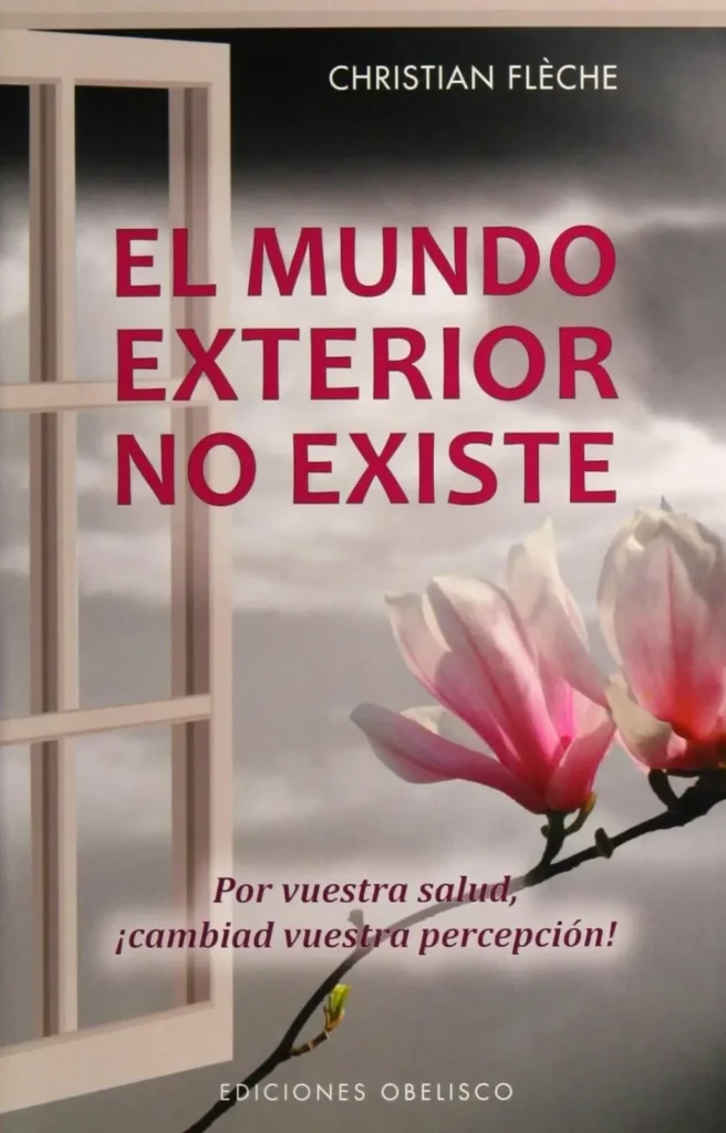 El Mundo Exterior No Existe
