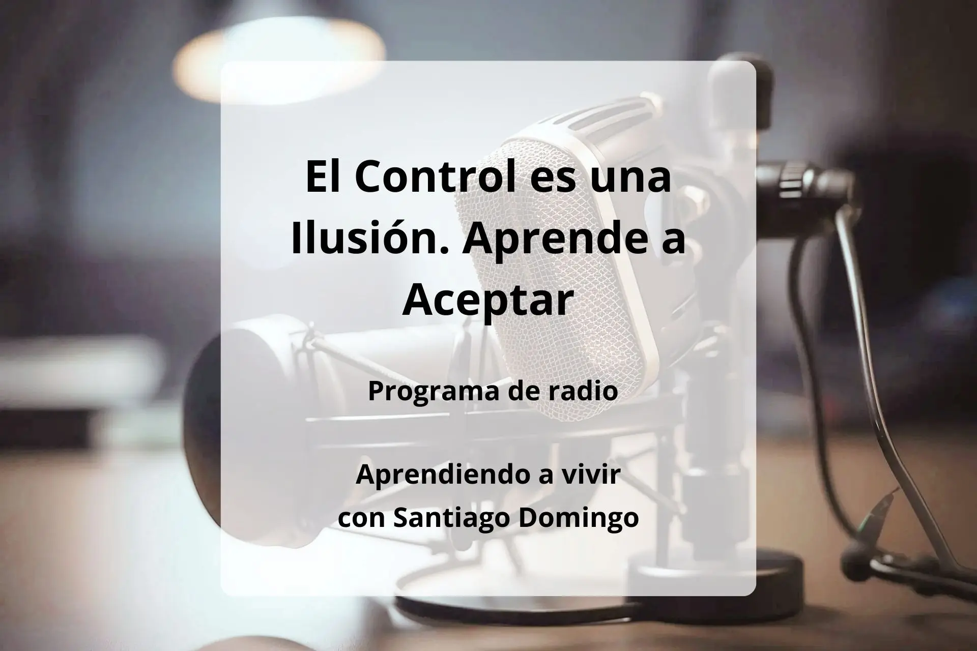 El control es una ilusión